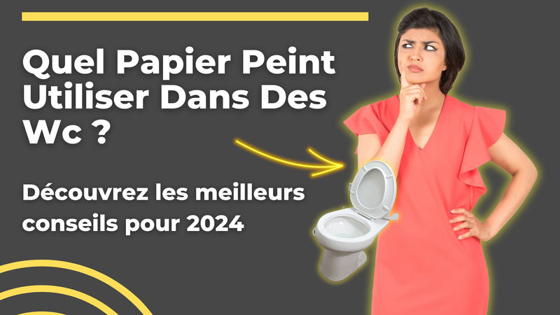 Quel papier peint mettre dans les WC ?